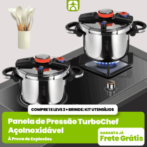 [Compre 1 e Leve 2] Panelas de Pressão TurboChef Aço Inoxidável – Á Prova de Explosões Brinde: Kit Utensílios